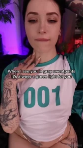 When i see you in gray sweatpants it s always a green light for me