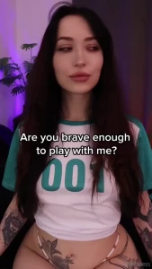 Are you brave enough to play with me