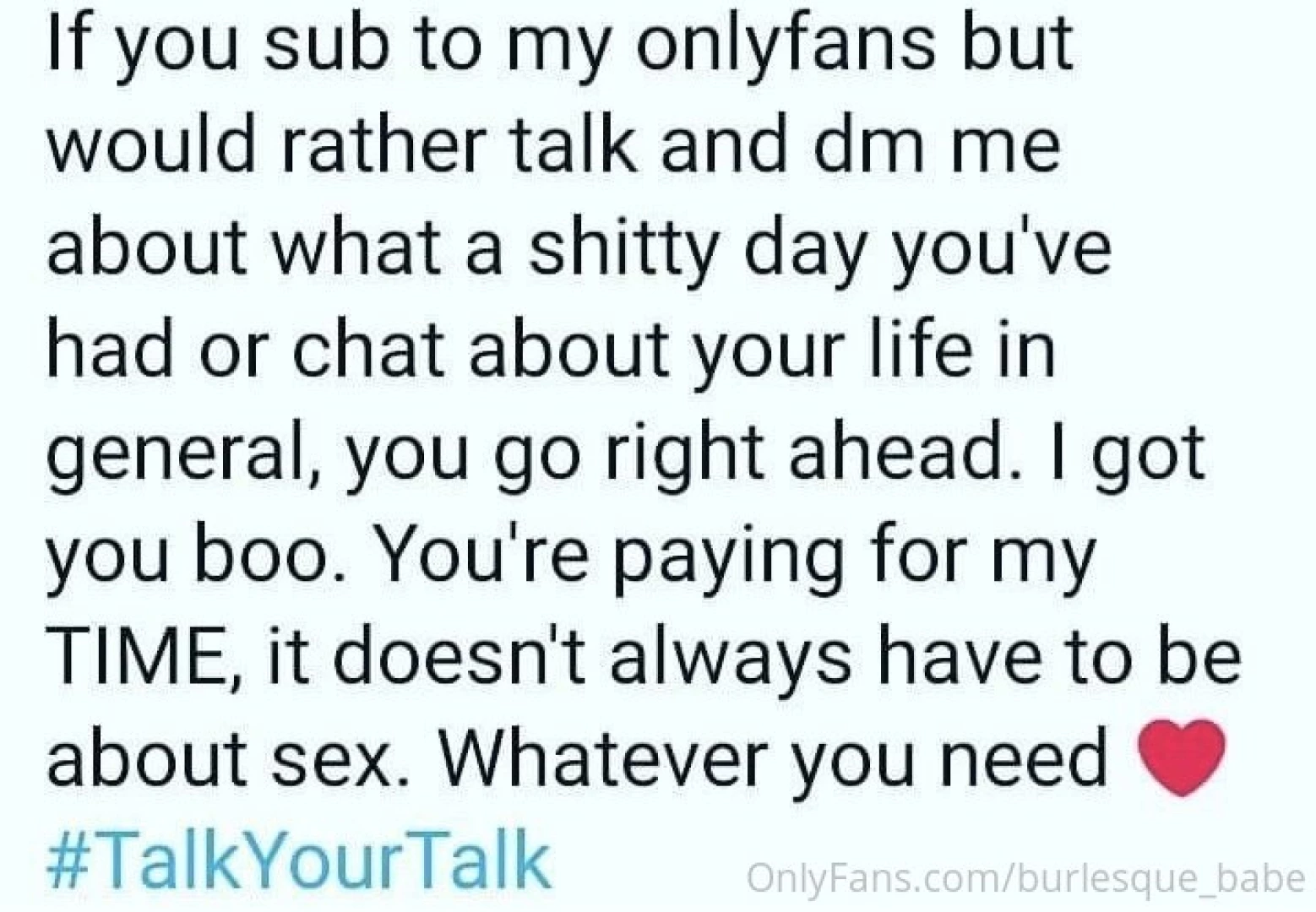 Tips are appreciated but i m always here to chat 