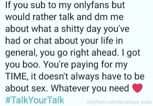 Tips are appreciated but i m always here to chat