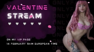 Hello sweetheart i m here to invite u on my valentines stream we will