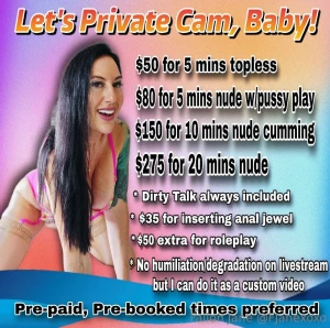 Yes i do private live cams by pre-paid appointment and xxx streaming part 1