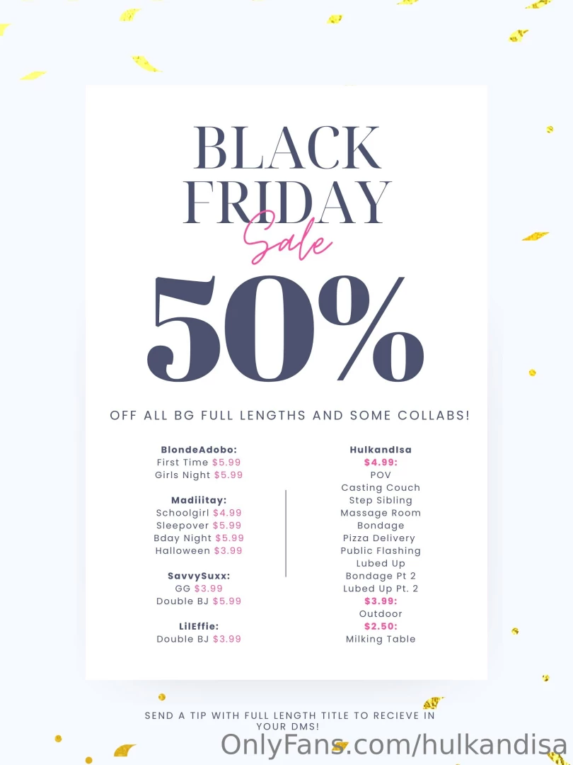 To all my new fans welcome here is my black friday sale list message 