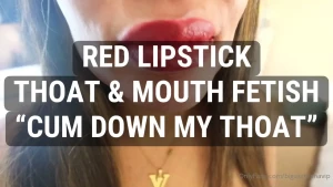 New pov throat video give me a throat creampie daddy my red lipstick