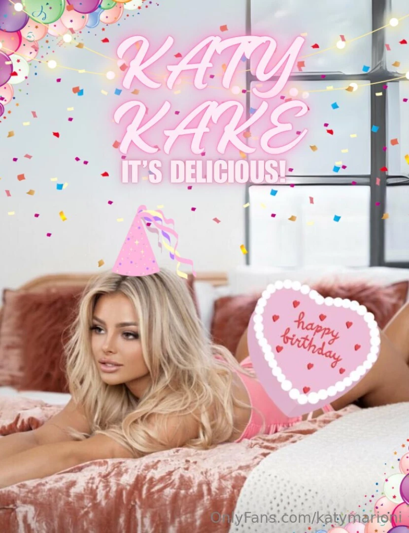 It s my birthday come have a slice of katykake fresh hot and moist all 