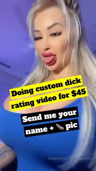I m doing custom dick rating videos for the next 20 people don t 