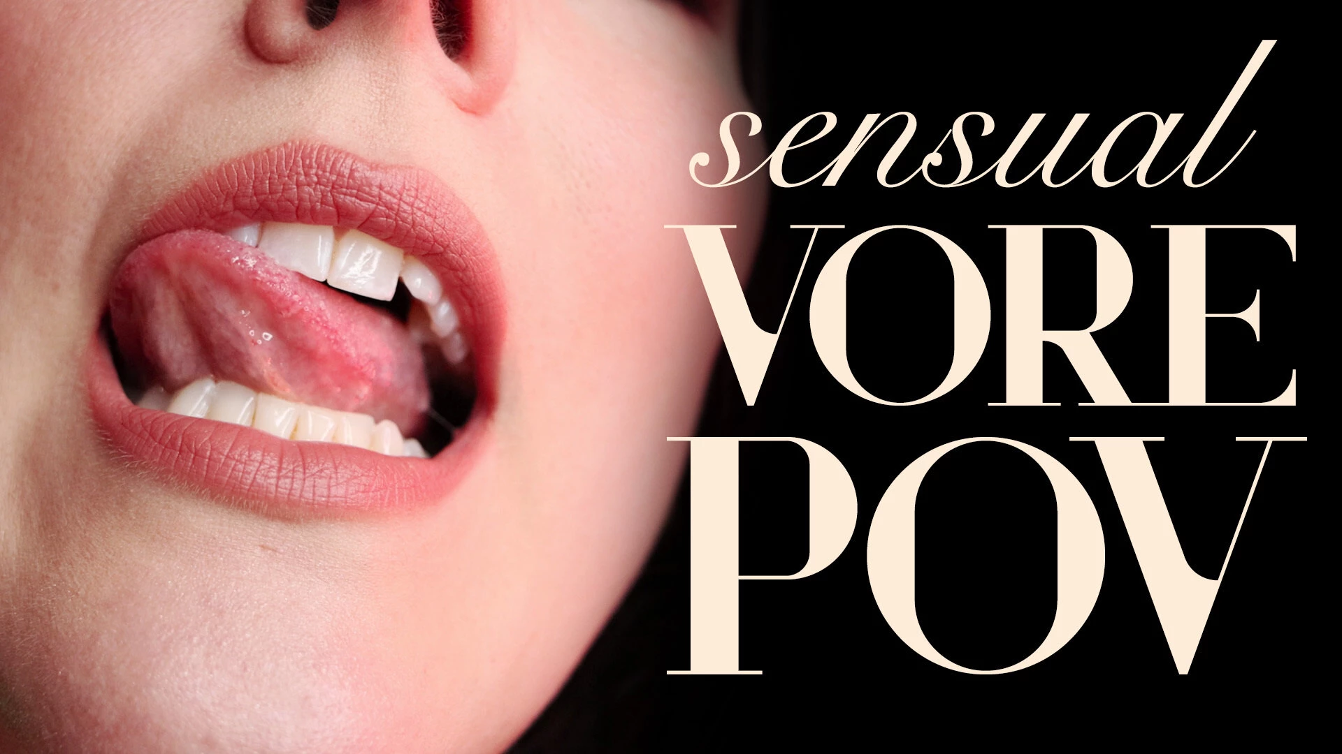 Sensual vore pov i know your secret fantasy - to be swallowed up and 