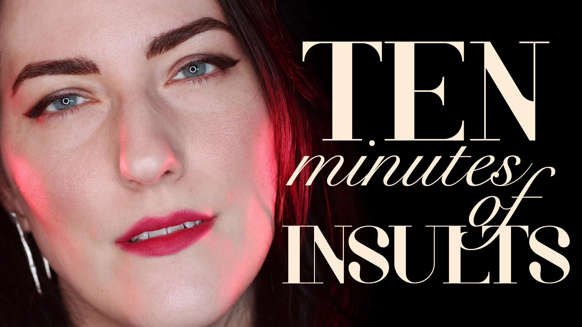 10 minutes of insults asmr have you ever wanted a beautiful woman to part 1 