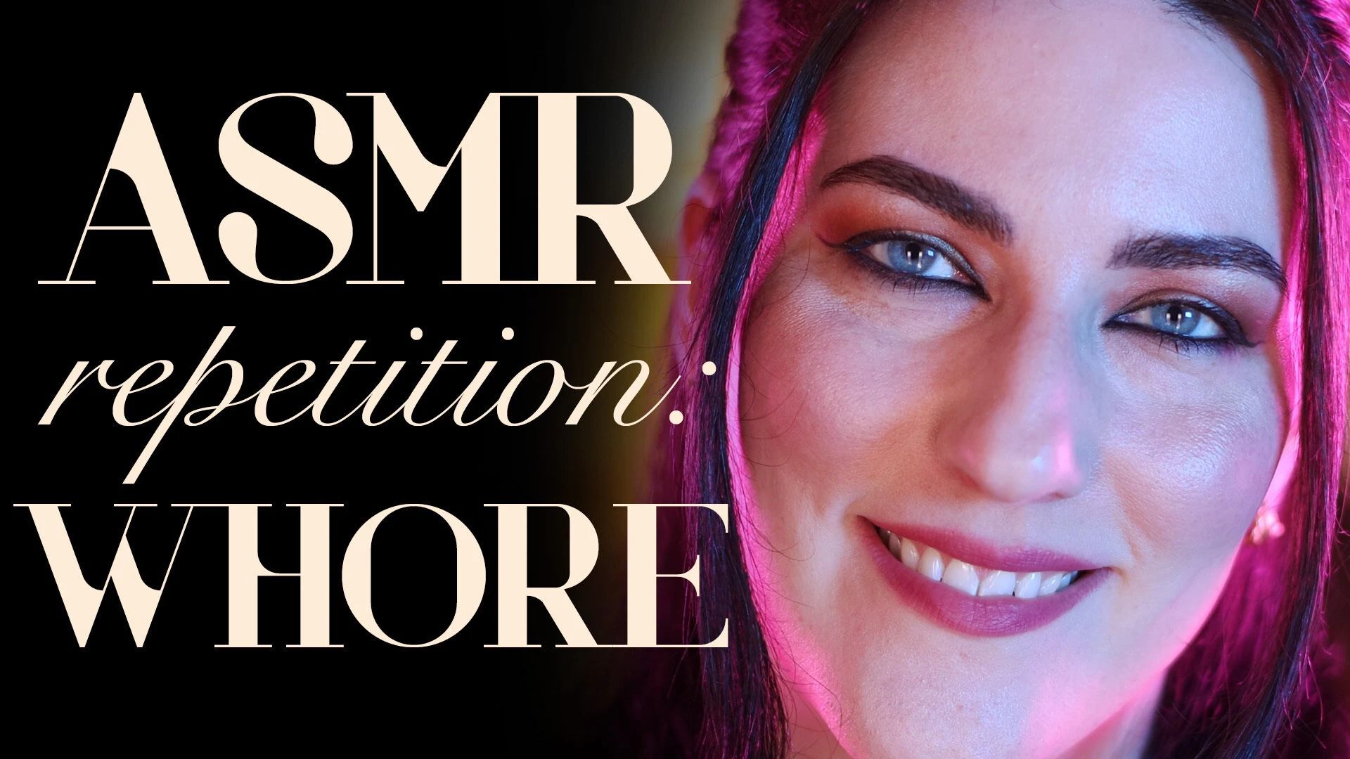 Asmr repetition whore if you love hearing the word whore from a woman 