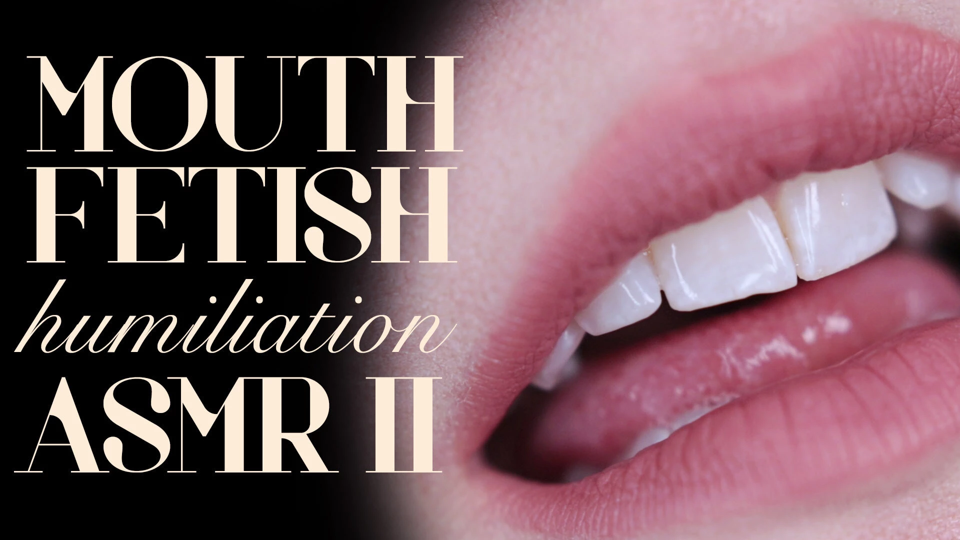 Mouth fetish humiliation asmr ii if you ve ever wanted to be berated 