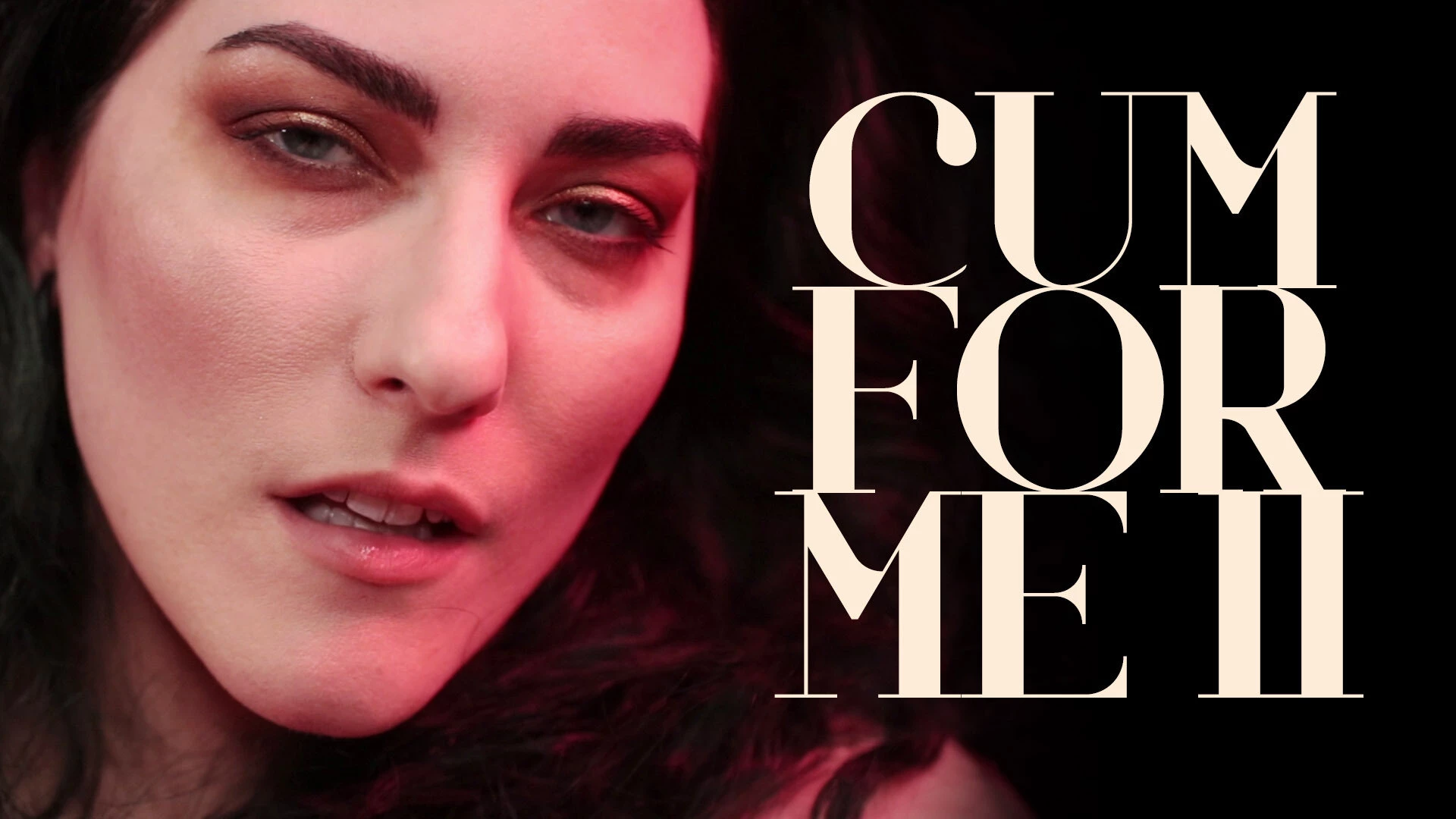 Cum for me ii see how long you last as i whisper variations of cum cum 