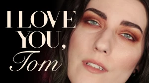 I love you tom fall under the spell of my intense eyes and breathy