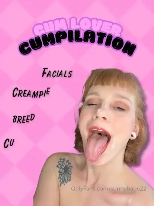 Cum compilation all my best creampies amp facials compiled in one 