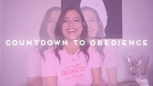 Countdown to obedience you re mine now and i m going to prove it by
