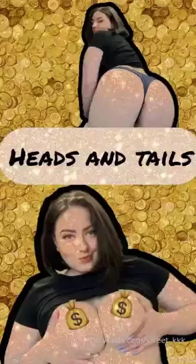 Heads or tails play with me and take your prize a win-win option 