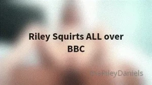 Fucked so good by bbc that i squirted all over