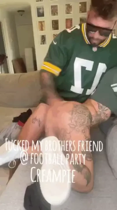 Fucked a football jock turns out my brothers friend was a big fan of 