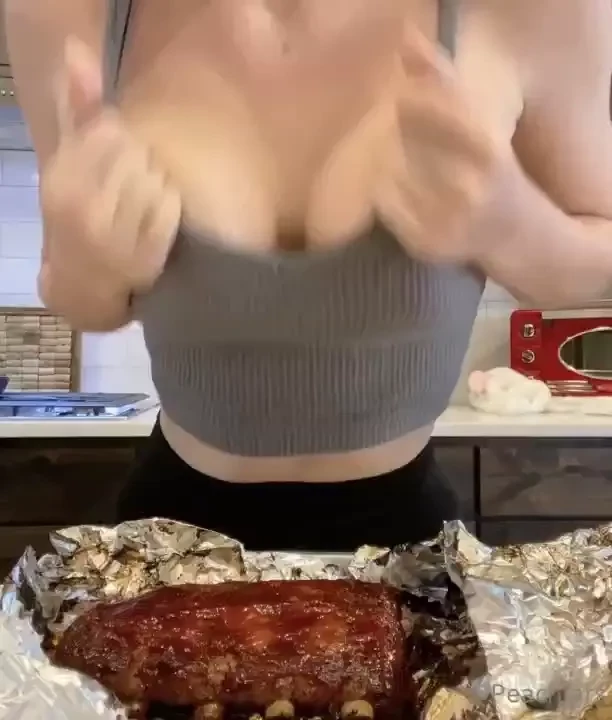 You ever just get so excited for ribs you decide to rub your titties 