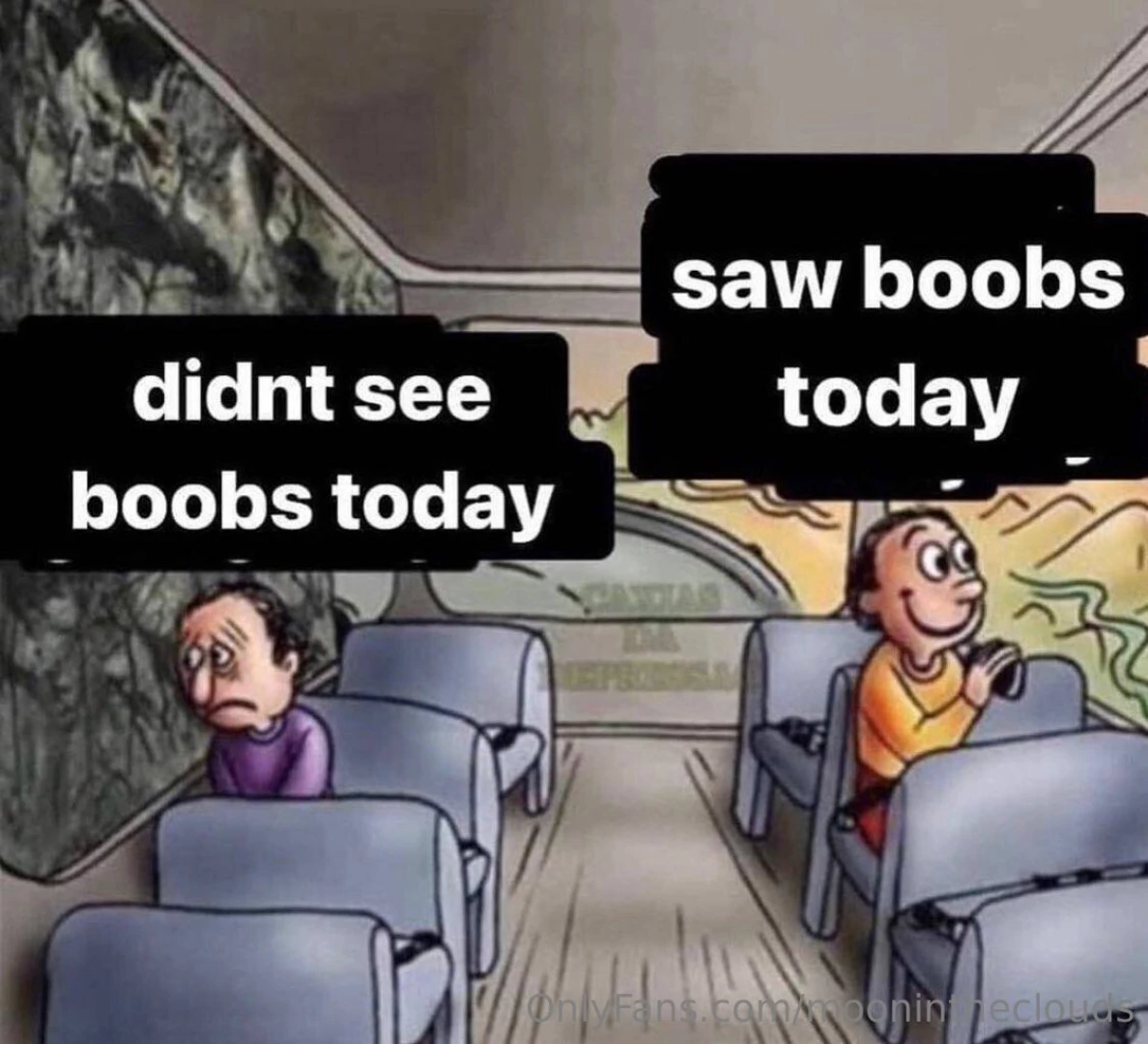 I want you to happy so come talk to me and i ll show you boobs 