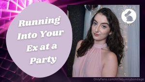 You and your ex run into each other at a mutual friends party you