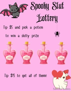 Tip me 5 and pick a potion to win a slutty prize or tip me 15 to get
