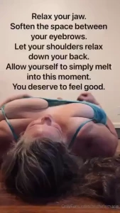 Relax your jaw soften the space between your eyebrows let your