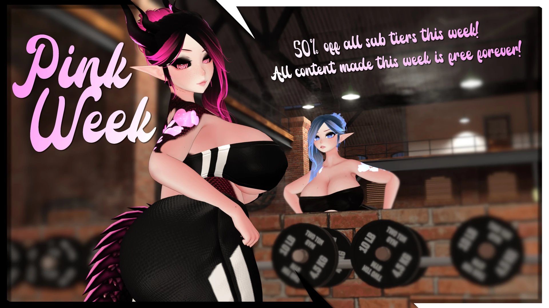 - pink week time - for the entire week all subs will be 50 off in 