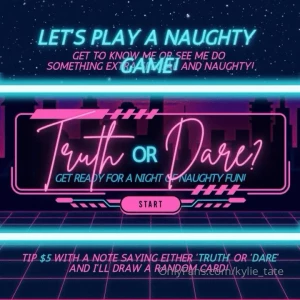 Truth or dare get to know me sexually or get me do a naughty dare tip