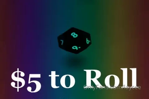 Roll the 12 sided die i ll send you the same of full videos as the you 
