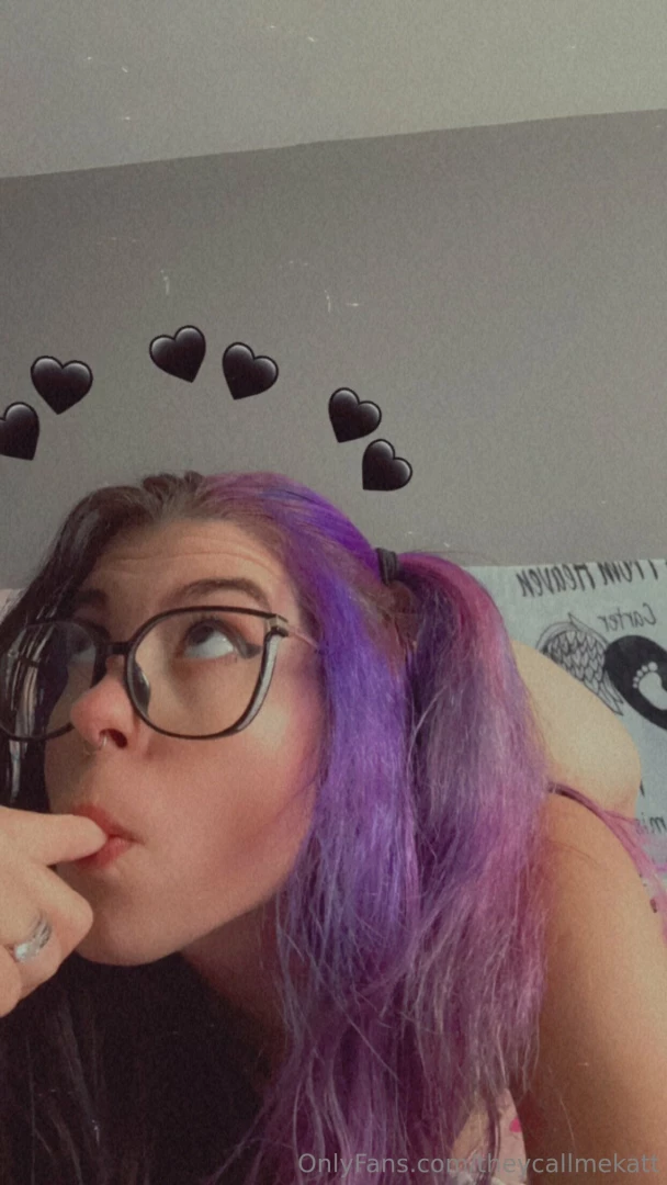 Theycallmekatt part 1 