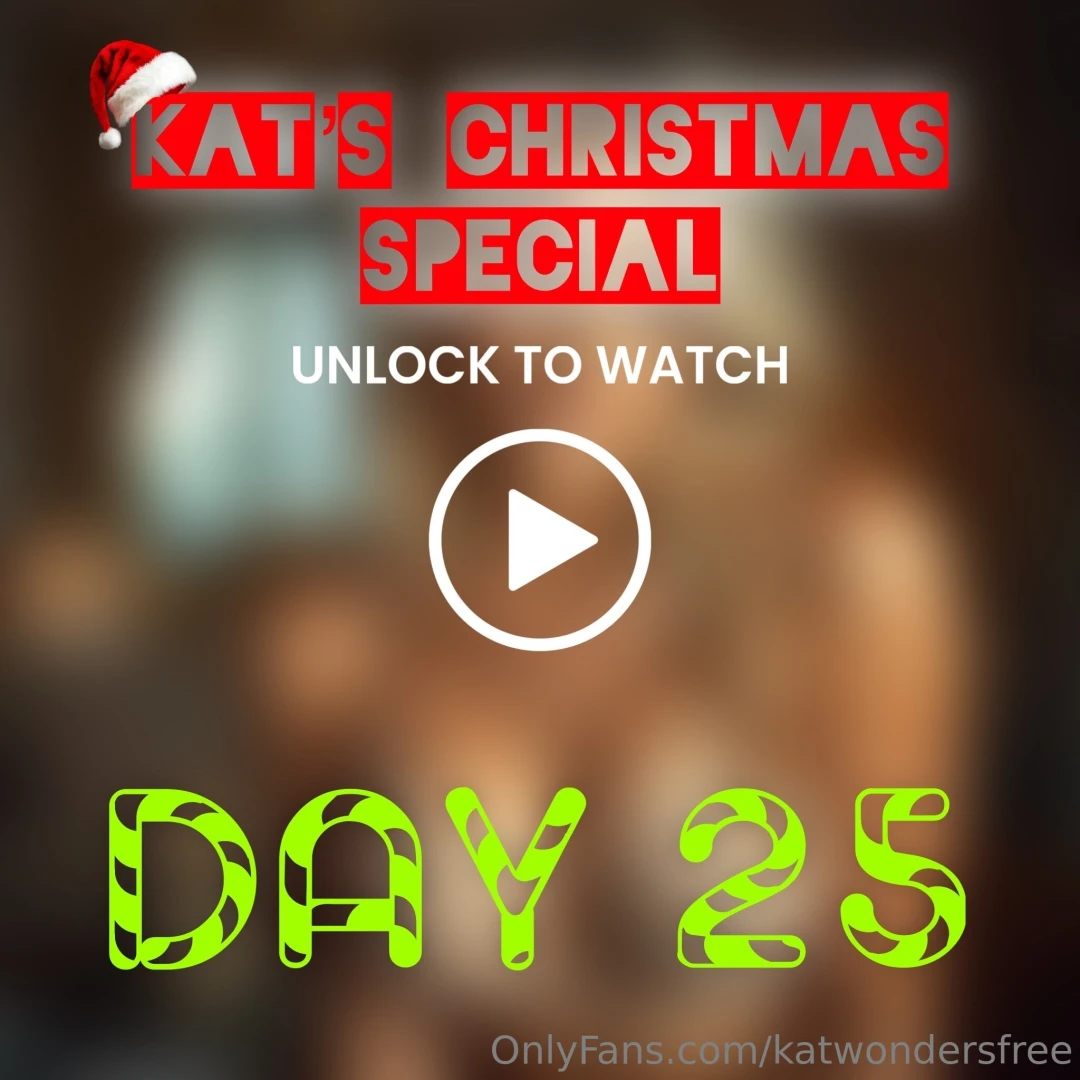 Kat s christmas special - day 25 the vid you ve all been waiting for 