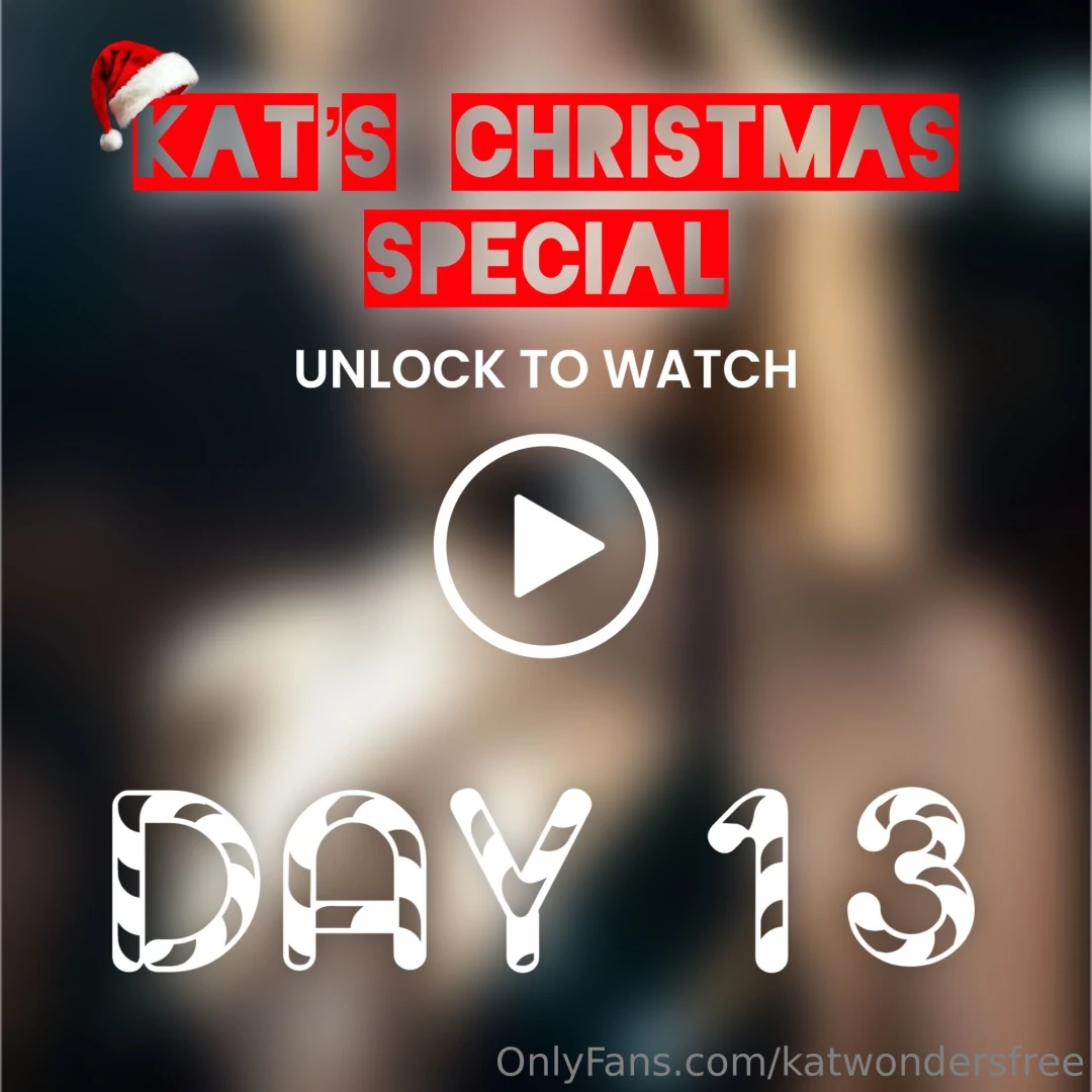 Kat s christmas special - day 13 this 10 06 will take you on an erotic 