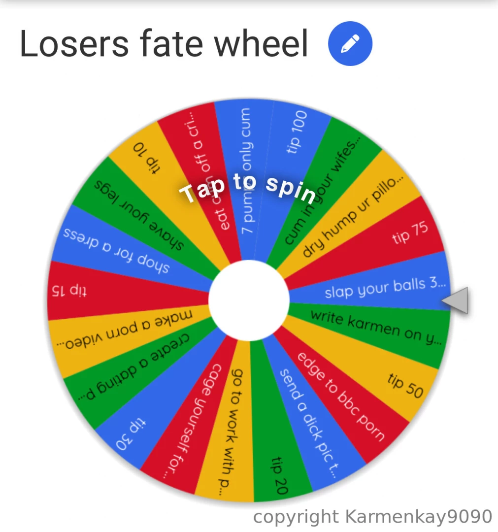 Spin the wheel and obey your fate you pathetic good for nothing little 