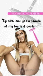 jessikagotti - No shave november tip for my hairiest xxx videos last chance 