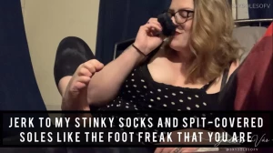 Jerk to my smelly socks and spit covered soles peeling my sweaty socks