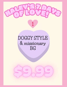 Haley s 7 days of love day 1 please tip 9 99 for a exclusive doggy