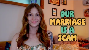 Our marriage is a scam i saw you for who you really were years ago and