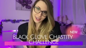 Black glove chastity challenge hey there princess how s that chastity part 1