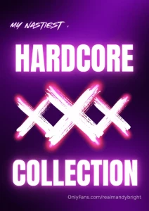 New xxx nbsp hardcore collection xxx inside you ll find my nastiest