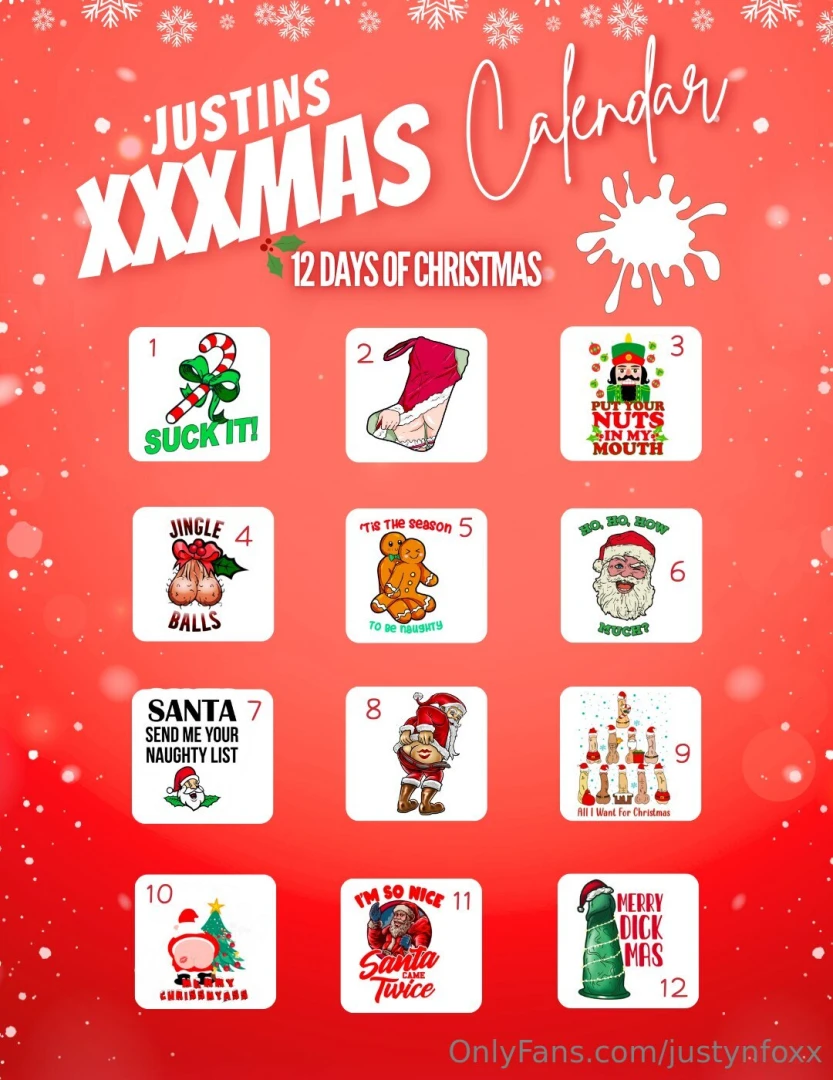 12 days of justins xxxmas to start getting in the holiday spirit for 