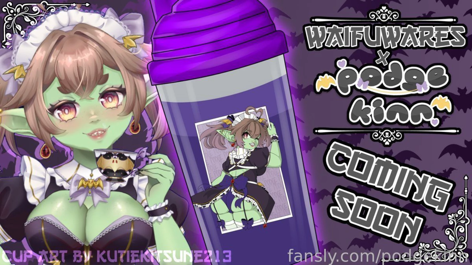Podge shaker drops at 9pm est tonight over at waifu wares use code 