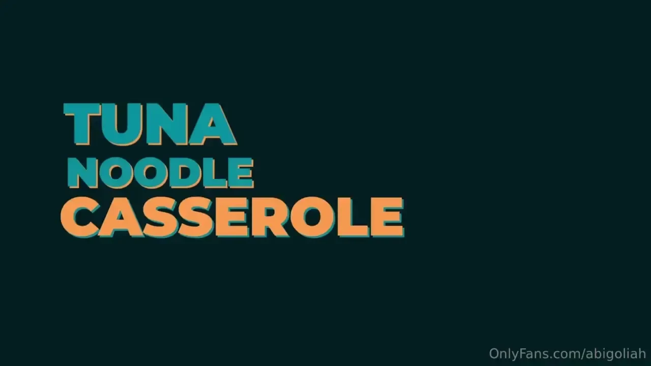 Just like mom made tuna noodle casserole what s in the box 3 to watch 