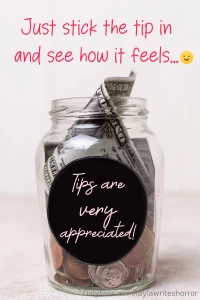 A tip jar just for those who are feeling generous every once in a