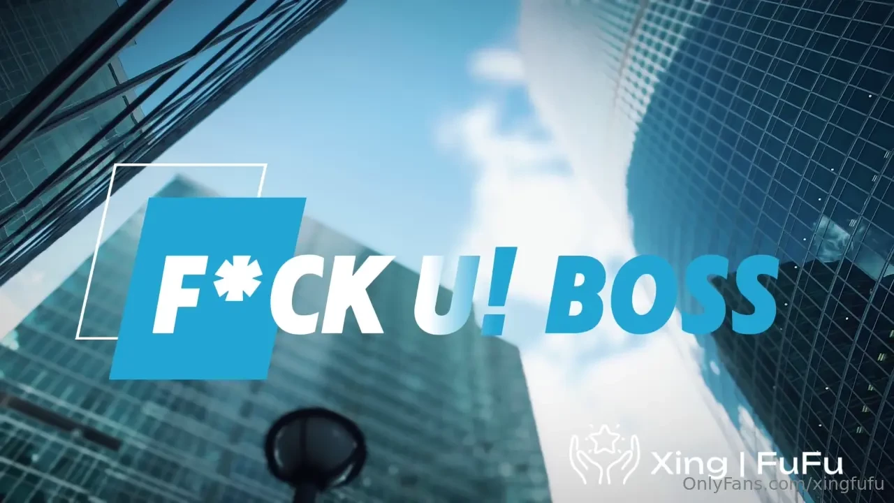 Fu ck u boss full video 