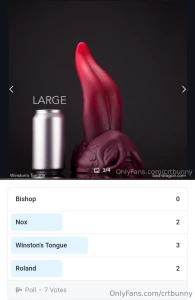 Seems like giant dragon tongue won the poll