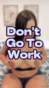 Don t go to work i was so horny and sad you had to leave but i was