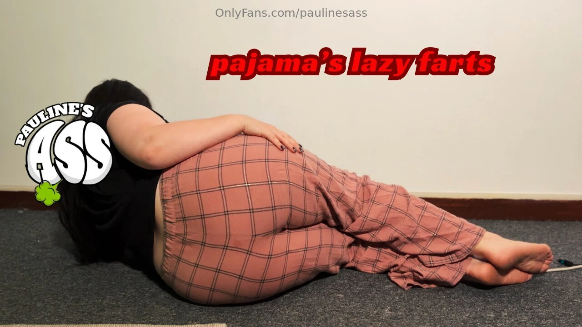 It s my pajama s lazy farts hope you ll have a loot of fun lt 3 