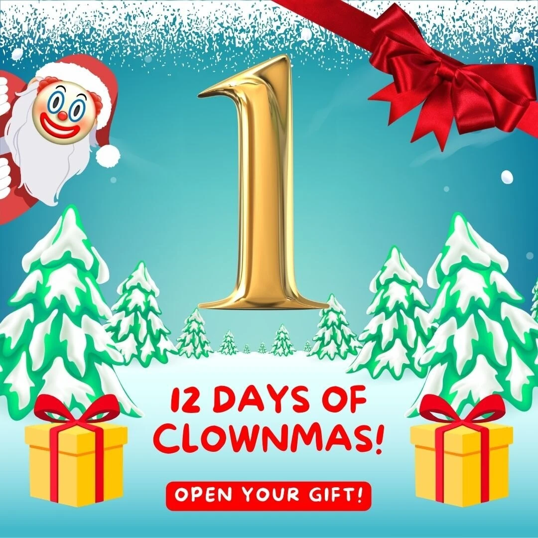 12 days of clownmas day 1 woohoo celebrate the silly season with our 