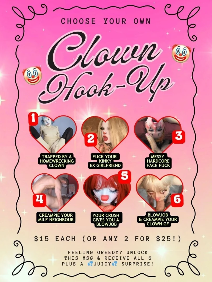 Choose your own clown hookup step right up and pick your perfect clown 