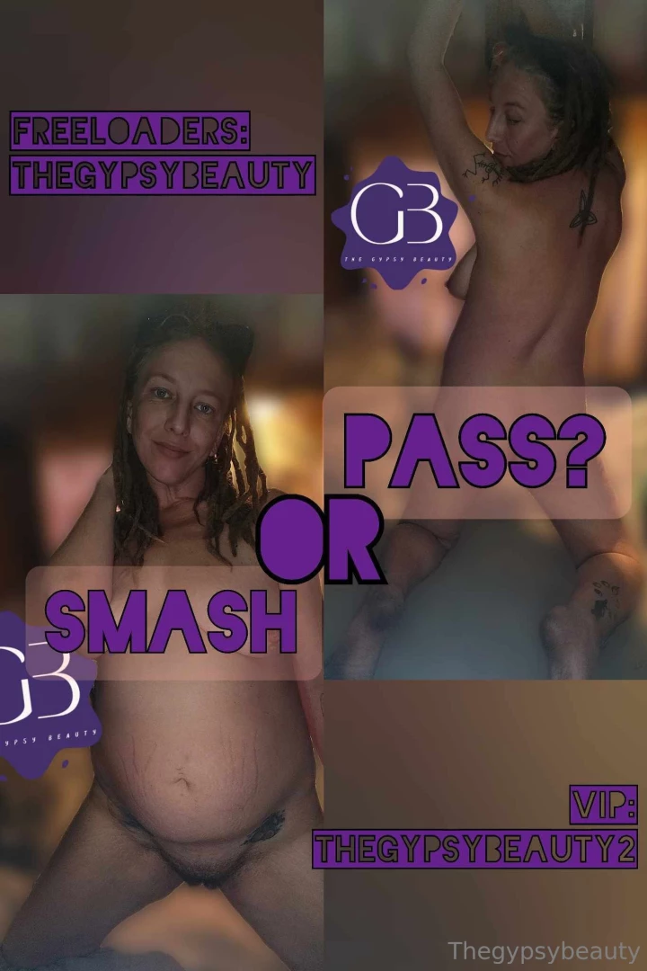 Smash or pass freeloaders thegypsybeauty vip on sale now part 1 